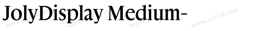 JolyDisplay Medium字体转换 JolyDisplay Medium字体转换